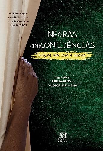 Ler Negras In(Confidências) -, do autor Benilda Brito Ler Negras In(Confidências) -, do autor Benilda Brito