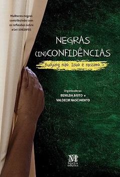 Negras In(Confidências) -, do autor Benilda Brito