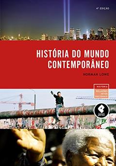 História do Mundo Contemporâneo, do autor Norman Lowe