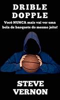 Ler Drible Dopple: Você NUNCA mais vai ver uma bola de basquete do mesmo jeito!, do autor Steve Verson