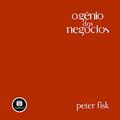 Ler O Gênio dos Negócios, do autor Peter Fisk