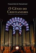 Ler O Gênio do Cristianismo, do autor François-René Chateaubriand