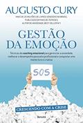 Ler Gestão da emoção: Técnicas de coaching emocional para gerenciar a ansiedade, do autor Augusto Cury
