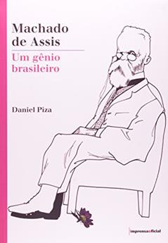 Machado De Assis. Gênio Brasileiro, do autor Daniel Piza