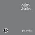 Ler O Gênio dos Clientes, do autor Peter Fisk