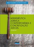 Ler Hermenêutica Jurídica Contemporânea E Concretização Judicial, do autor Kelly Susane Alflen Da Silva