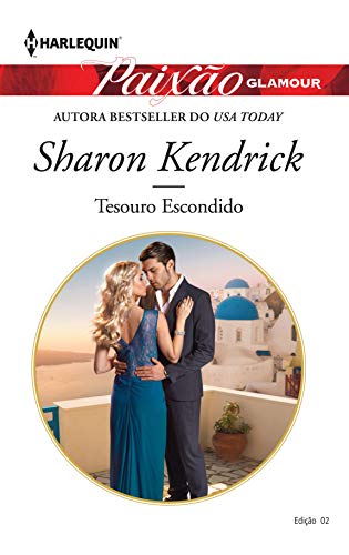 Ler Tesouro Escondido (Harlequin Paixão Glamour Livro 2), do autor Sharon Kendrick