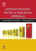 Ler Administrando micro e pequenas empresas, do autor Antonio Lemes; Beatriz Pisa