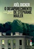 Ler O desaparecimento de Stephanie Mailer, do autor Joël Dicker