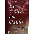 Ler Lei E Graça Em Paulo, do autor Peter Stuhlmacher