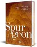 Ler Esperança, o perfume do coração - Spurgeon: 12 Sermões Sobre Esperança E Fé, do autor Charles. H. Spurgeon