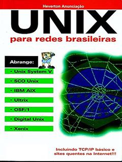 Unix para Redes Brasileiras, do autor Heverton Anunciação