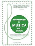 Ler Princípios Básicos da Música para Juventude - 2º Volume, do autor Maria Luisa de Mattos Priolli Ler Princípios Básicos da Música para Juventude - 2º Volume, do autor Maria Luisa de Mattos Priolli