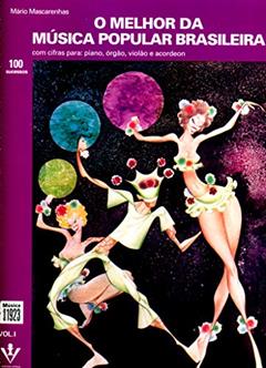 O melhor da Música Popular Brasileira - Vol. I, do autor Mário Mascarenhas