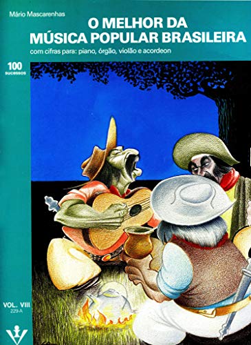 Ler O Melhor da Música Popular Brasileira - Volume VIII, do autor Mário Mascarenhas