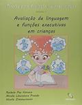 Ler Tarefas Para Avaliação Neuropsicologica. Avaliação de Linguagem e Funções Executivas em Crianças - Volume 1, do autor Rochele Paz Fonseca Ler Tarefas Para Avaliação Neuropsicologica. Avaliação de Linguagem e Funções Executivas em Crianças - Volume 1, do autor Rochele Paz Fonseca