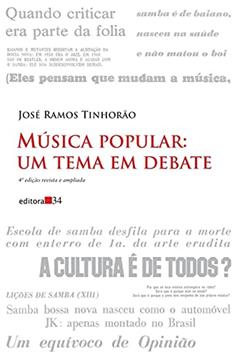 Música popular: um tema em debate, do autor José Ramos Tinhorão