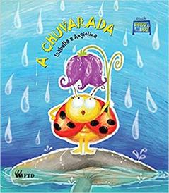 A Chuvarada, do autor Angiolina D. Bragança; Isabella Carpaneda