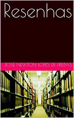 Resenhas (1), do autor José Newton Lopes de Freitas