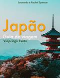 Ler Japão - Guia de Viagem do Viajo logo Existo, do autor Viajo logo Existo
