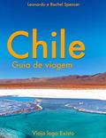 Ler Chile - Guia de Viagem do Viajo logo Existo, do autor Viajo logo Existo Ler Chile - Guia de Viagem do Viajo logo Existo, do autor Viajo logo Existo