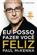 Ler Eu posso fazer você feliz, do autor Paul McKenna Ler Eu posso fazer você feliz, do autor Paul McKenna