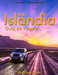 Ler Islândia - Guia de Viagem do Viajo logo Existo, do autor Viajo logo Existo