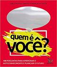 Ler Quem é você?: 100 perguntas para aprimorar o autoconhecimento e planejar o futuro, do autor Wellington Santos; Marcelo Costa Ler Quem é você?: 100 perguntas para aprimorar o autoconhecimento e planejar o futuro, do autor Wellington Santos; Marcelo Costa