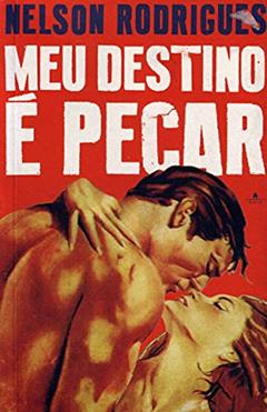 Meu Destino É Pecar. Suzana Flag, do autor Nelson Rodrigues