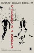 Ler O punho e a renda, do autor Edgard Telles Ribeiro
