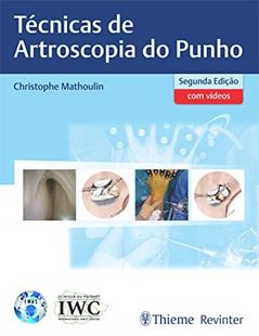 Técnicas de Artroscopia do Punho, do autor Christophe Mathoulin