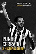 Ler Punho Cerrado: A História do Rei, do autor Philipe Van R Lima