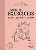 Ler Caderno de exercícios para cuidar de si mesmo, do autor Anne Van Stappen