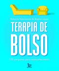 Ler Terapia de bolso: 100 perguntas para autoconhecimento, do autor Regina Lopes; Roberta Nascimento