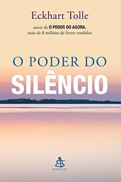 O poder do silêncio, do autor Eckhart Tolle