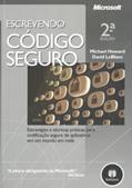 Ler Escrevendo Codigo Seguro, do autor Michael Howard Ler Escrevendo Codigo Seguro, do autor Michael Howard