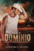 Ler Doce Domínio (Dinastia Capello Livro 1), do autor Valentina K. Michael