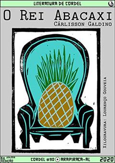 O Rei Abacaxi, do autor Cárlisson Galdino