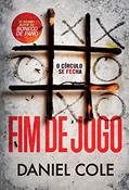 Ler Fim de jogo: O círculo se fecha (Boneco de Pano Livro 3), do autor Daniel Cole Ler Fim de jogo: O círculo se fecha (Boneco de Pano Livro 3), do autor Daniel Cole