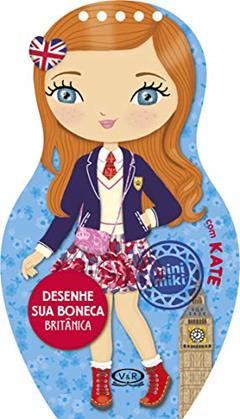 Desenhe sua Boneca Britânica com Kate, do autor Vários Autores