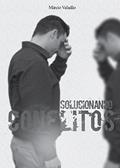 Ler Solucionando Conflitos (Mensagens Livro 312), do autor Márcio Valadão