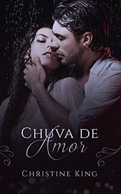 Chuva de Amor, do autor Christine King