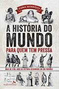 Ler A História do Mundo para quem tem pressa, do autor Emma Marriot