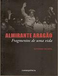 Ler Almirante Aragão: Fragmentos De Uma Vida, do autor Antonio Duarte Ler Almirante Aragão: Fragmentos De Uma Vida, do autor Antonio Duarte