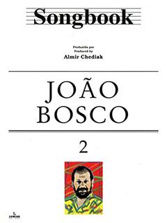 Songbook João Bosco - Volume 2, do autor Almir Chediak