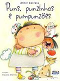 Ler Puns, punzinhos e pumpunzões, do autor Almir Correia