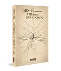 Ler Minha Vida com Parkinson, do autor Almira Arruda Ler Minha Vida com Parkinson, do autor Almira Arruda
