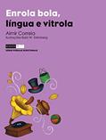 Ler Enrola bola, língua e vitrola, do autor Almir Correia