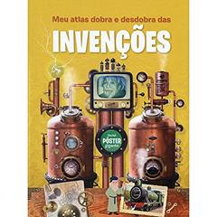 Meu atlas dobra e desdobra das invenções, do autor Yoyo Books; Marilu Aparecida dos Reis