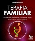 Ler Terapia familiar: 100 perguntas para entender sua família de origem e melhorar seu autoconhecimento, do autor Emmanuela Loiola Ler Terapia familiar: 100 perguntas para entender sua família de origem e melhorar seu autoconhecimento, do autor Emmanuela Loiola
